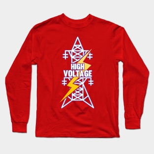 electrical power engineer High Voltage T shirt gifts Long Sleeve T-Shirt